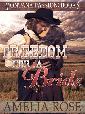 cover image of Freedom For a Bride (Montana Passion, Book 2)